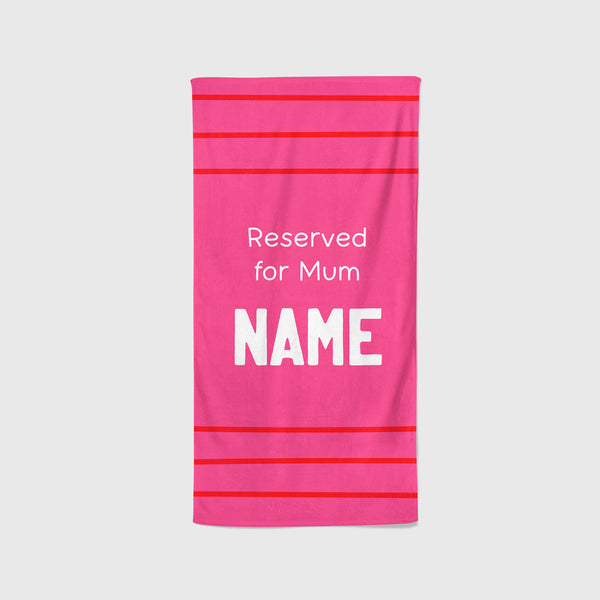 Personalised Beach Towel - Reserved for Mum